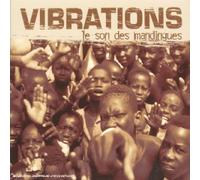 Artistes Divers - Vibrations - le son des Mandingues