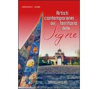 Artisti contemporanei del territorio delle Signe