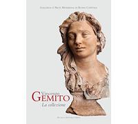 Artisti dell'Ottocento. La collezione Vincenzo Gemito