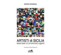 Artisti di Sicilia. Destinatari di (involontari) sgarbi