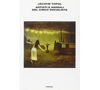 Artisti e animali del circo socialista