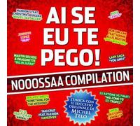 Artisti Vari - Ai Se Eu Te Pego Nooossaa Compilation - Cd