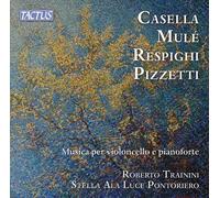 Artisti Vari - Alfredo Casella, Giuseppe Mulþ, Ottorino Respighi, Ildebrando ...