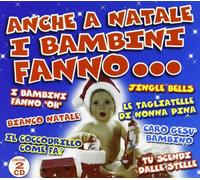 artisti vari Anche a Natale I Bambini Fanno.... (CD)