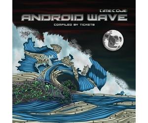 Artisti Vari - Android Wave Compiled By Tickets - Cd