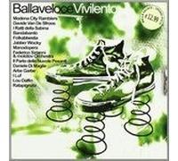 Artisti Vari - Balla Veloce...vivi Lento - Cd