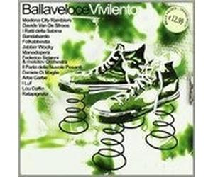 Artisti Vari - Balla Veloce...vivi Lento - Cd
