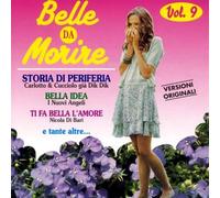 Audio Cd Belle Da Morire 9 / Various
