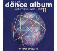 Artisti Vari - Best Dance Album In The World...ever Part 11 / Various - 2 Cd