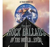 Artisti Vari - Best Rock Ballads In The World Ever (the) / Various - 2 Cd