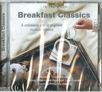 Artisti Vari - Breakfast Classics - A Colazione Con La Migliore Musica Classi...