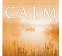 Artisti Vari - Calm: 36 Classical Pieces To Soothe, Relax And Inspire - 2 Cd