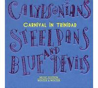 Artisti Vari - Calypsonians, Steelplans & Blue Devils - Cd