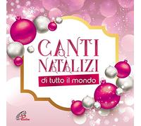 Artisti vari - Canti natalizi di tutto il mondo