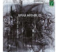Artisti Vari - Cesare Saldicco: Spira Mirabilis - Cd
