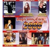 Artisti Vari - Dagli Anni D'oro Al 2000 / Various - Cd