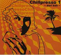 Artisti Vari - Dari Bali 1 - Chillpresso - Cd