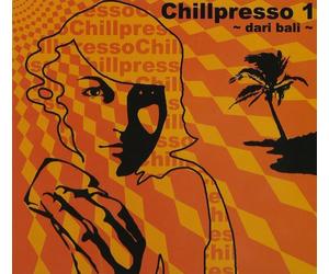 Artisti Vari - Dari Bali 1 - Chillpresso - Cd