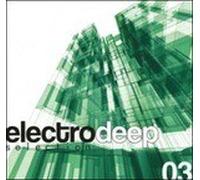 Artisti Vari - Electro Deep Selection Vol. 3 - 2 Cd