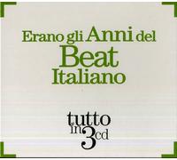 Artisti Vari - Erano Gli Anni Del Beat Italiano - 3 Cd