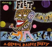 Artisti Vari - Feet - A Global Dance Party - Cd