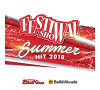 Artisti Vari - Festival Show Summer Hit 2018 - 2 Cd