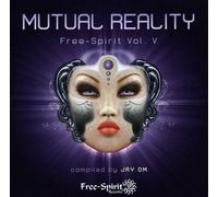 Artisti Vari - Free Spirit Vol. 5 - Mutual Reality - Cd