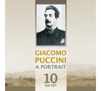 Artisti Vari - Giacomo Puccini: A Portrait - 10 Cd