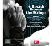 Artisti Vari - Gianluca Littera / Quartetto Energie Nove: A Breath Between Th...