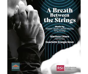 Artisti Vari - Gianluca Littera / Quartetto Energie Nove: A Breath Between Th...