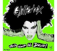 Artisti Vari - Glitterbox - This Ain't No Disco - 3 Cd