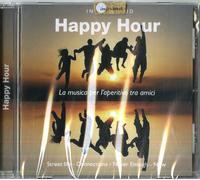 Artisti Vari - Happy Hour - La Musica Per L'aperitivo Tra Amici - Cd