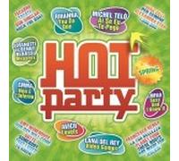 Artisti Vari - Hot Party Spring 2012 - Cd