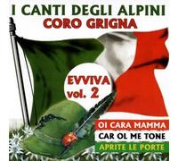 Artisti Vari - I Canti Degli Alpini Evviva Vol.2 - Cd (coro grigna)