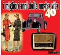 Artisti Vari - I Migliori Anni 40 Della Nostra Vit