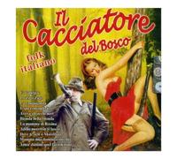 Artisti Vari - IL CACCIATORE DEL BOSCO