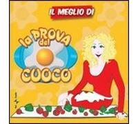 Artisti Vari - Il Meglio Della Prova Del Cuoco - 2 Cd