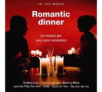Artisti Vari - In The Mood: Romantic Dinner - Cd