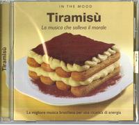 Artisti Vari - In The Mood: Tiramisu' - La Musica - Cd