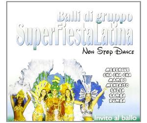 Artisti Vari - Invito Al Ballo-Super Fiesta Latina 2