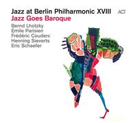 Artisti Vari - Jazz At Berlin Philarmonic Xviii: Jazz Goes Baroque - Cd