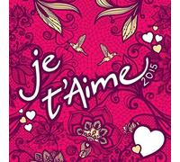 Artisti Vari - Je T'aime 2015 - 2 Cd