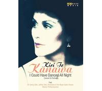 Artisti Vari - Kiri Te Kanawa: I Could Have Danced All Night. Concert And Por...