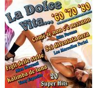 Artisti Vari - La Dolce Vita '60 '70 '80 - Cd