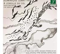 Artisti Vari - Lemaitre: A Lâ€™oreille Du Ciel (solos And Duets For Various I...