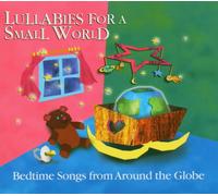 Artisti Vari - Lullabies For A Small World - Cd