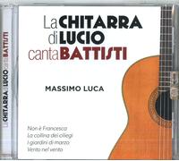 Artisti Vari - Monografici - La Chitarra Di Lucio Canta Battisti - Cd