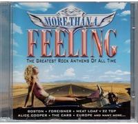 Artisti Vari - More Than A Feeling: The Greatest Rock Anthems Of All Time / V...