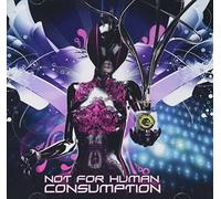 Artisti Vari - Not For Human Consumption - Cd