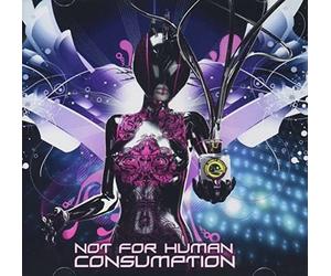 Artisti Vari - Not For Human Consumption - Cd